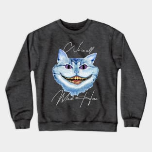 Cheshire Cat Crewneck Sweatshirt